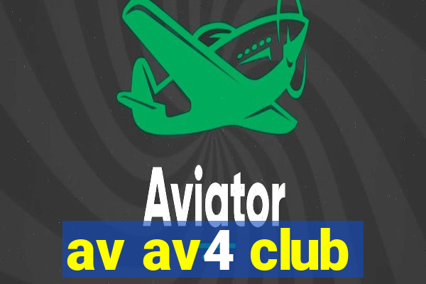 av av4 club