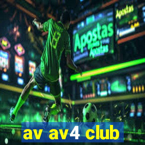 av av4 club