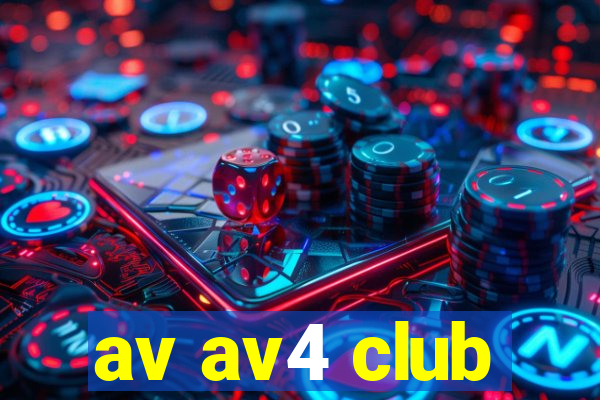 av av4 club