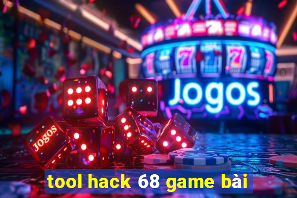 tool hack 68 game bài