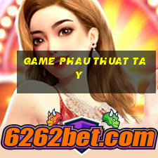 game phau thuat tay