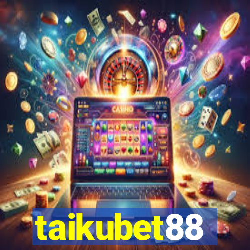 taikubet88