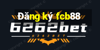 Đăng ký fcb88