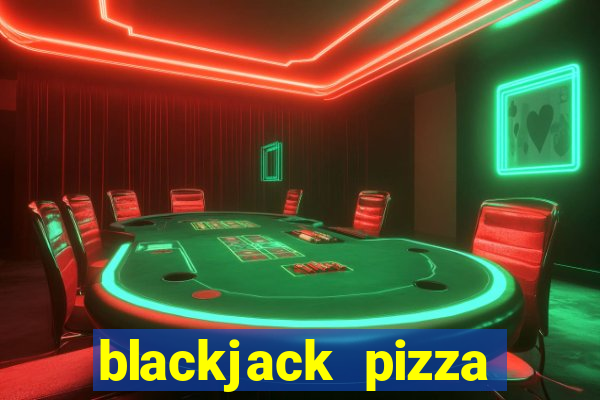 blackjack pizza denver menu