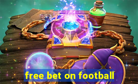 free bet on football