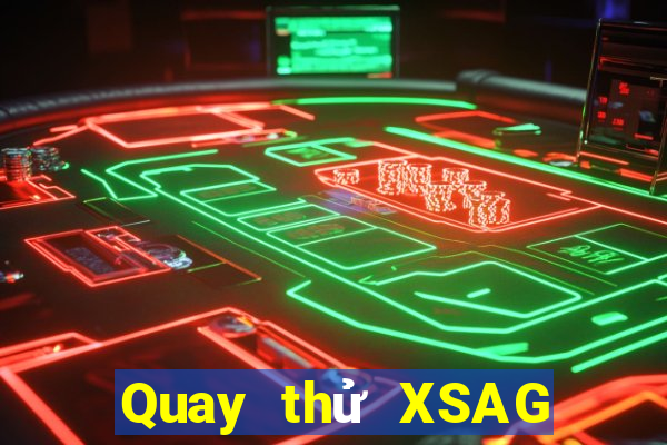 Quay thử XSAG ngày 28