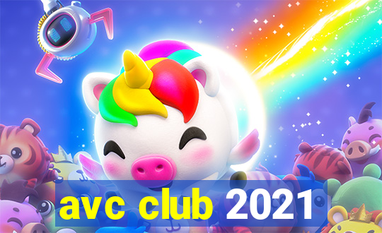 avc club 2021