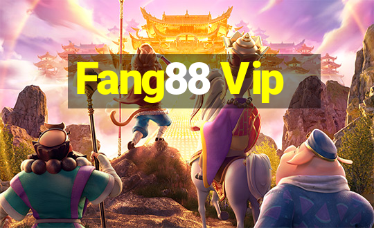 Fang88 Vip