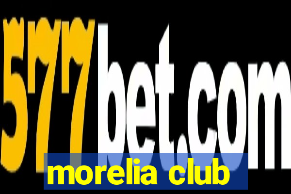 morelia club