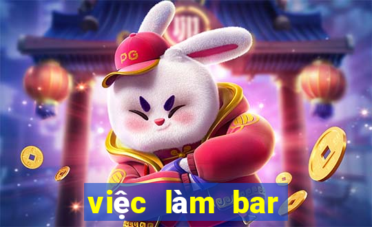 việc làm bar club tphcm