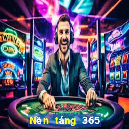 Nền tảng 365 là gì