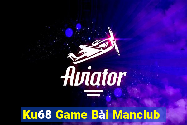 Ku68 Game Bài Manclub