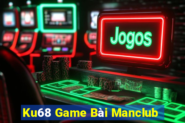 Ku68 Game Bài Manclub