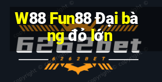 W88 Fun88 Đại bàng đỏ lớn