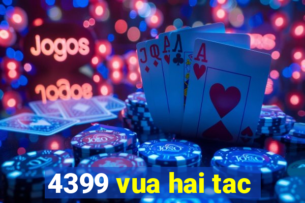 4399 vua hai tac