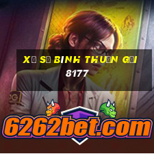 xổ số bình thuận gửi 8177