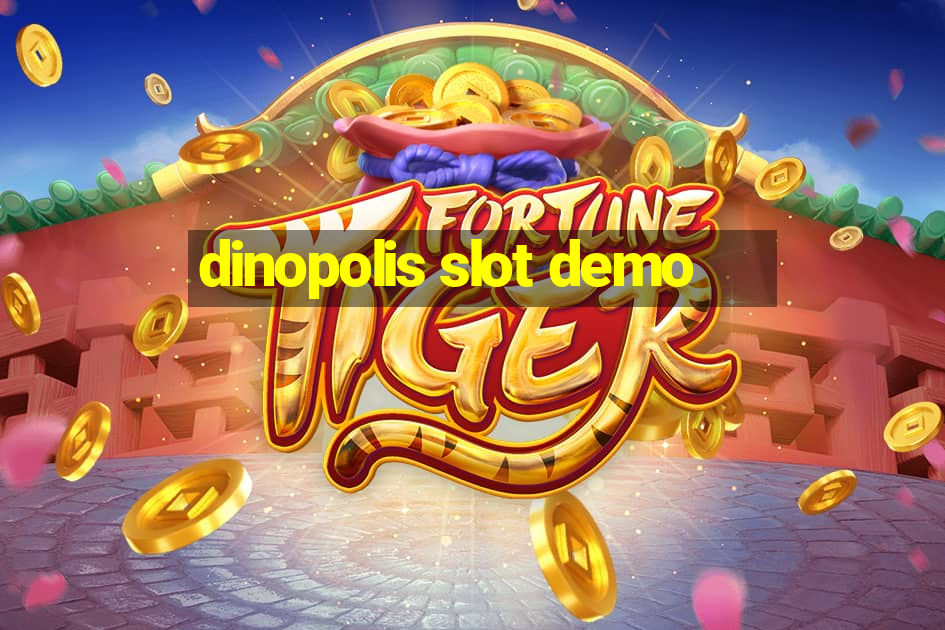 dinopolis slot demo