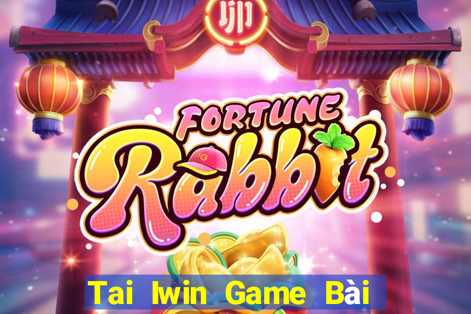 Tai Iwin Game Bài B52 Đổi Thưởng