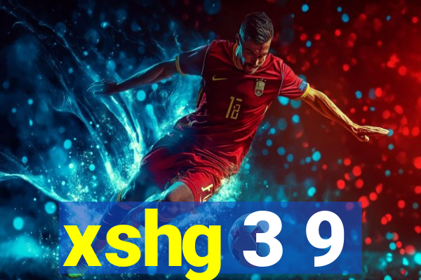 xshg 3 9