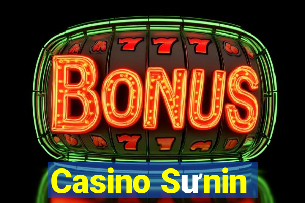 Casino Sưnin