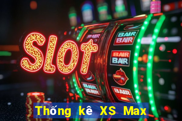 Thống kê XS Max 4D Thứ 7