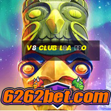 v8 club lừa đảo