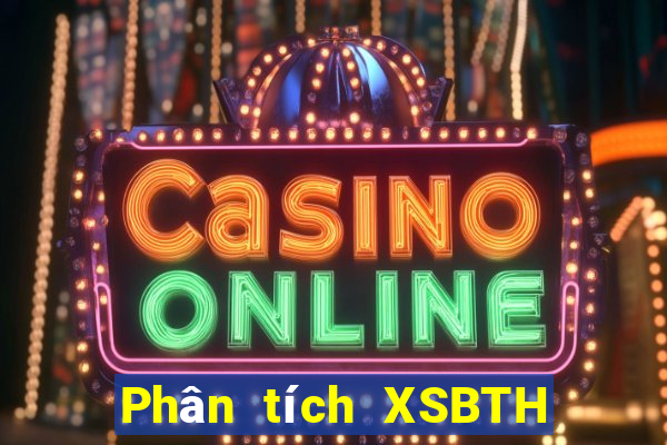 Phân tích XSBTH thứ tư