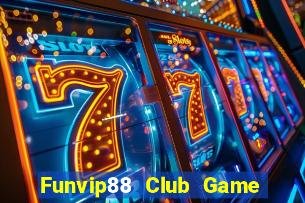 Funvip88 Club Game Bài Xì Dách