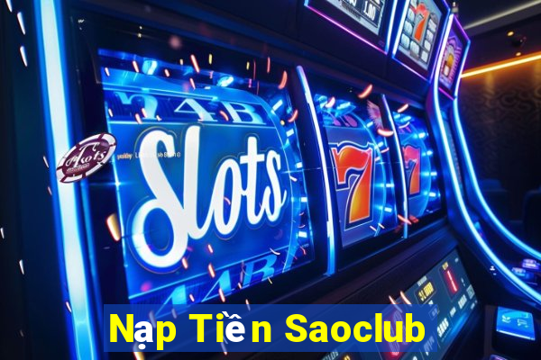 Nạp Tiền Saoclub