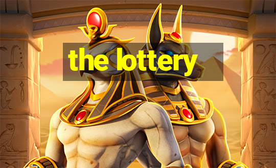 the lottery