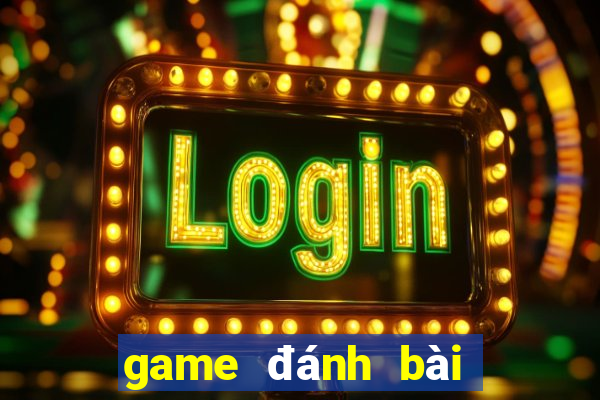 game đánh bài tiến lên trên điện thoại