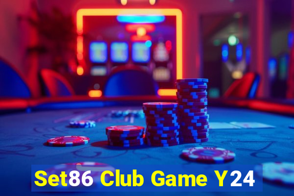 Set86 Club Game Y24