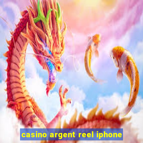 casino argent reel iphone