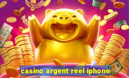 casino argent reel iphone