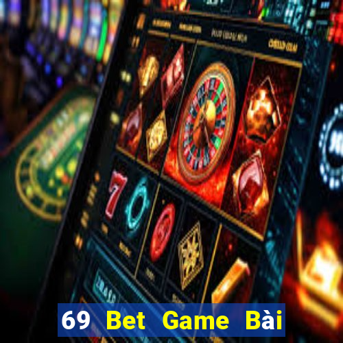 69 Bet Game Bài 88 Club Đổi Thưởng