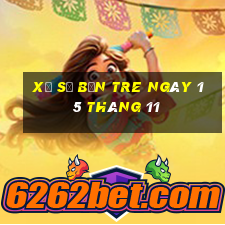 xổ số bến tre ngày 15 tháng 11