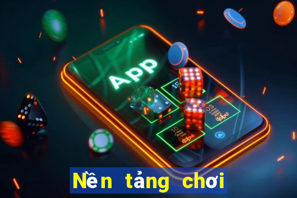 Nền tảng chơi game bt có gì