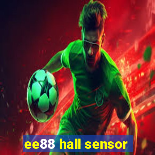 ee88 hall sensor