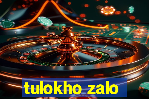 tulokho zalo