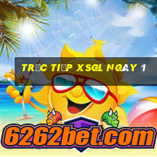 Trực tiếp XSGL ngày 1