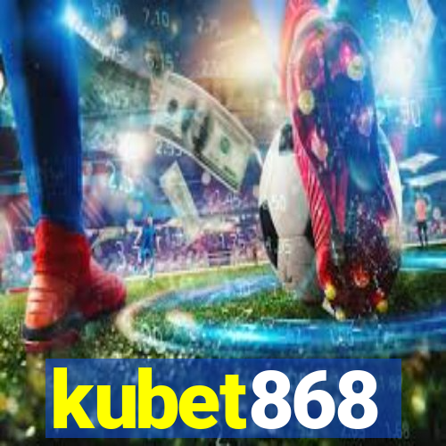 kubet868