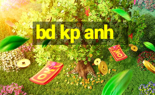 bd kp anh