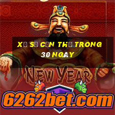 xổ số cần thơ trong 30 ngày