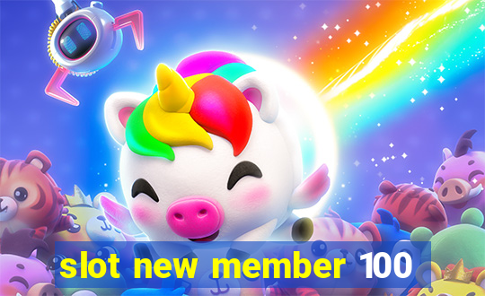 slot new member 100