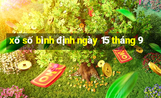 xổ số bình định ngày 15 tháng 9