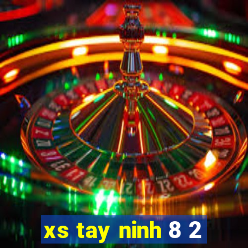 xs tay ninh 8 2