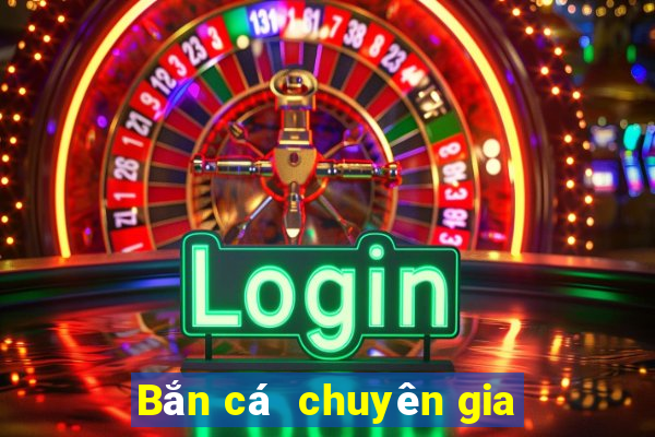 Bắn cá  chuyên gia