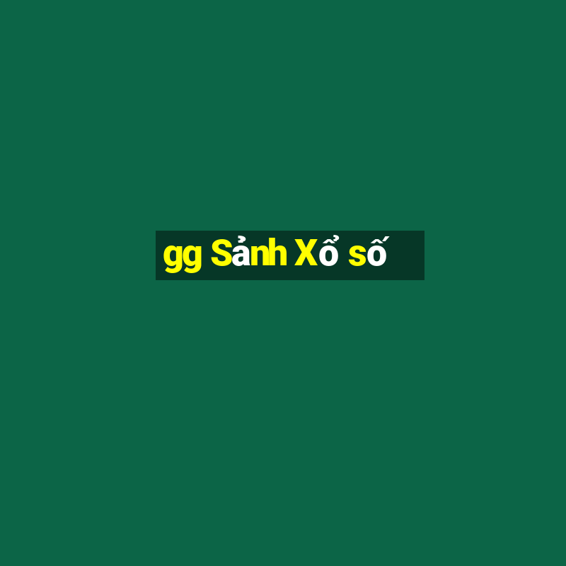 gg Sảnh Xổ số