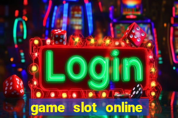 game slot online terbaik 2024