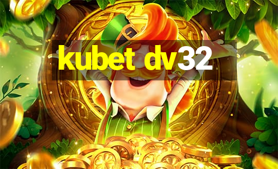 kubet dv32